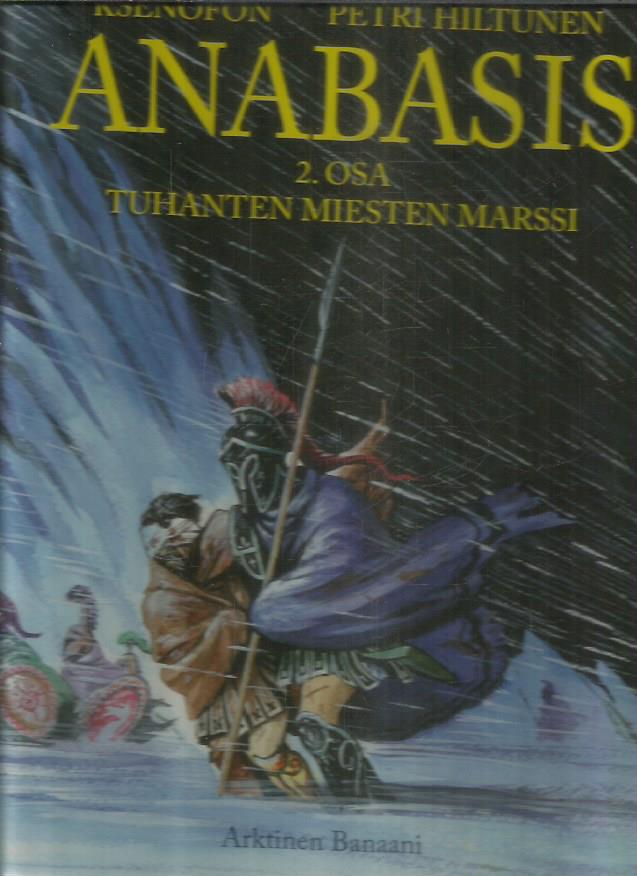 Anabasis 2. osa - Tuhanten miesten marssi