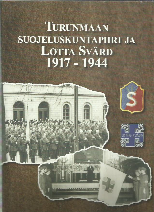 Turunmaan suojeluskuntapiiri ja Lotta Svärd 1917-1944