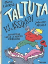 Taltuta klassikko – Olipa kerran lasten- ja nuortenkirjallisuus