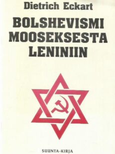 Bolshevismi Mooseksesta Leniniin - Keskusteluni Adolf Hitlerin kanssa