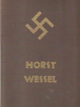 Horst Wessel – Eräs saksalainen kohtalo