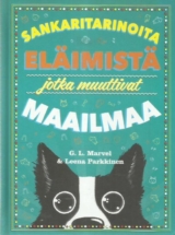 Sankaritarinoita eläimistä jotka muuttivat maailmaa