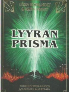 Lyyran prisma - Tutkimusmatka ihmisen galaktisen alkuperään