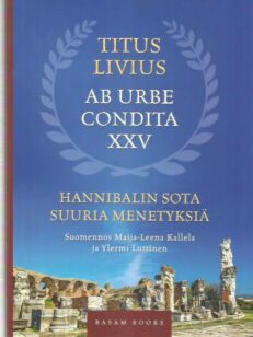 Ab urbe condita XXV - Hannibalin sota - Suuria menetyksiä