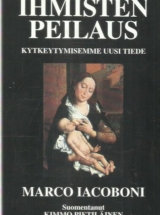 Ihmisen peilaus – Kytkeytymisemme uusi tiede