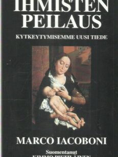 Ihmisen peilaus - Kytkeytymisemme uusi tiede