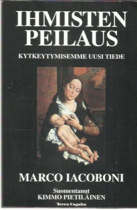 Ihmisen peilaus - Kytkeytymisemme uusi tiede