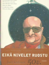 Eikä nivelet ruostu – Juice Leskinen 50 v.