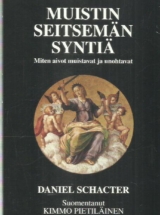 Muistin seitsemän syntiä – Miten aivot muistavat ja unohtavat