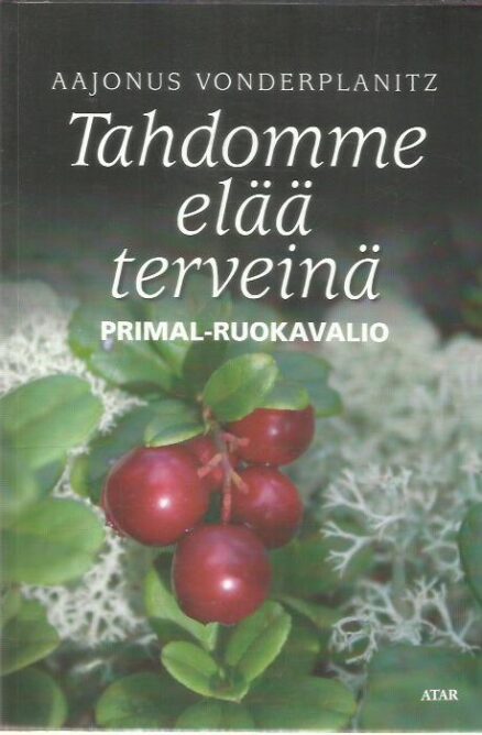 Tahdomme elää terveinä - Primal-ruokavalio