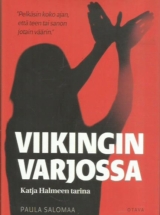 Viikingin varjossa – Katja Halmeen tarina