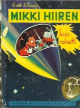 Mikki Hiiren kuuraketti (Tammen kultaiset kirjat 31)