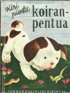 Viisi pientä koiranpentua (Tammen kultaiset kirjat 46)