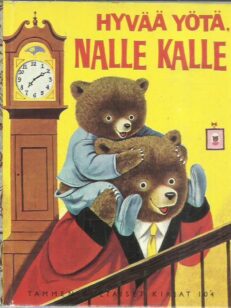 Hyvää yötä, Nalle Kalle (Tammen kultaiset kirjat 104)