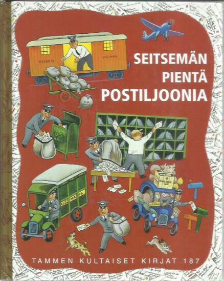 Seitsemän pientä posteljoonia (Tammen kultaiset kirjat 187)