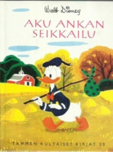 Aku Ankan seikkailu (Tammen kultaiset kirjat 20)