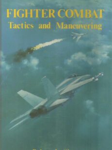 Fighter Combat Tactics and Maneuvering