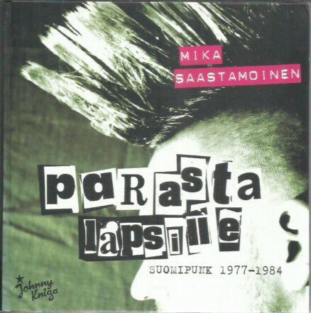 Parasta lapsille - Suomipunk 1977-1984