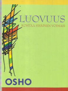 Luovuus - Kohtaa sisäinen voimasi