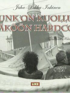 Punk on kuollut, eläköön hardcore