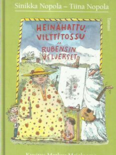 Heinähattu, Vilttitossu ja Rubensin veljekset [tekijän omiste]