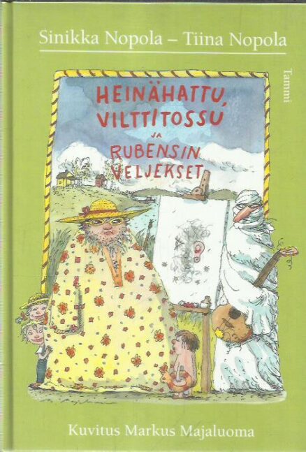 Heinähattu, Vilttitossu ja Rubensin veljekset [tekijän omiste]