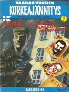 Vaaran vuosien korkeajännitys - 1948 punaisen aallon murtajat