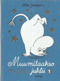 Muumilaakso juhlii 1 - Muumien suuri juhlakirja