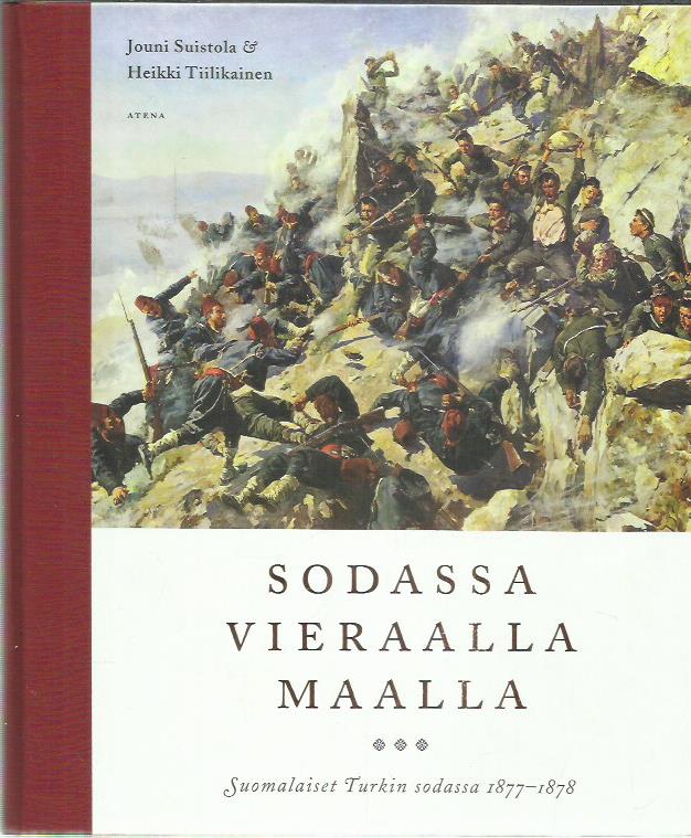 Suomalaiset vieraalla maalla - Suomalaiset Turkin sodassa 1877-1878