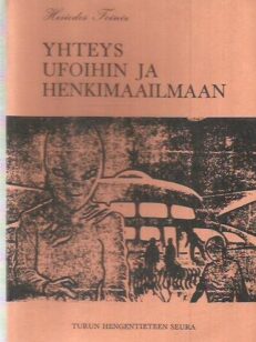 Yhteys ufoihin ja henkimaailmaan