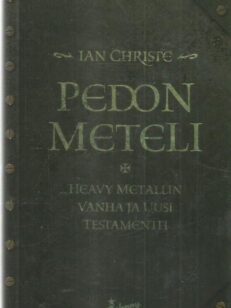 Pedon meteli - Heavy metalin vanha ja uusi testamentti