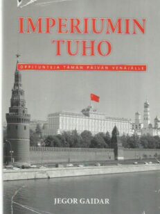 Imperiumin tuho - Oppitunteja tämän päivän Venäjälle