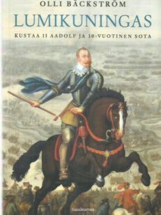 Lumikuningas - Kustaa II Aadolf ja 30-vuotinen sota