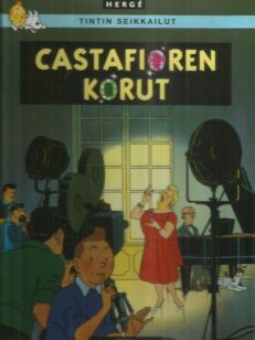 Tintin seikkailut 21 - Castafioren korut