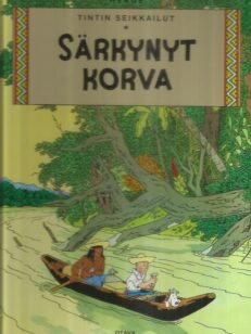 Tintin seikkailut 6 - Särkynyt korva