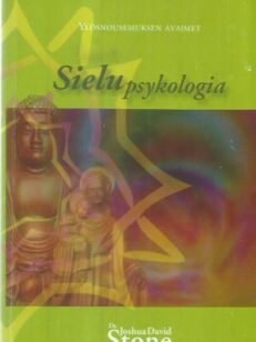 Sielupsykologia - Ylösnousemuksen avaimet