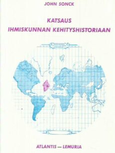 Katsaus ihmiskunnan kehityshistoriaan - Atlantis Lemuria