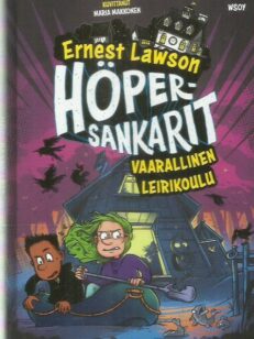 Höpersankarit - Vaarallinen leirikoulu