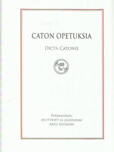 Caton opetuksia - Dicta Catonis