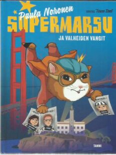 Supermarsu ja valheiden vangit