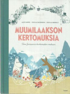 Muumilaakson kertomuksia Tove Janssonin kertomusten mukaan