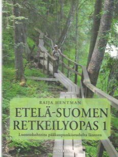 Etelä-Suomen retkeilyopas 1 - Luontokohteita pääkaupunkiseudulta länteen