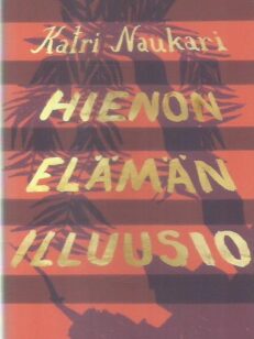 Hienon elämän illuusio