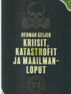 Kriisit, katastrofit ja maailmanloput