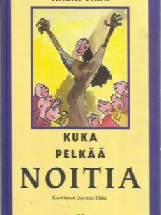 Kuka pelkää noitia?