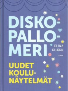 Diskopallomeri - Uudet koulunäytelmät