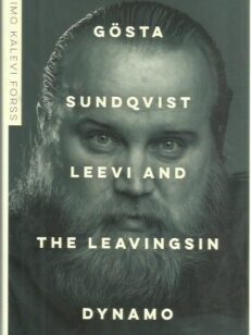 Gösta Sundqvist - Leevi and the Leavingsin dynamo