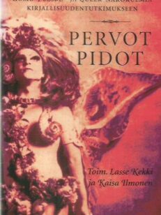 Pervot pidot - Homo-, lesbo- ja queer-näkökulmia kirjallisuudentutkimukseen -kirjan kansi