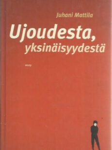 Ujoudesta, yksinäisyydestä -kirjan kansi