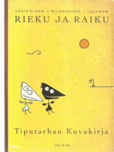 Rieku ja Raiku / tiputarhan kuvakirja : sarjakuvia -kirjan kansi